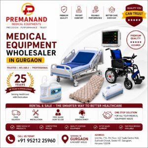 Premanand Medical Equipments: Your Ultimate Medical Equipment Wholesaler in Gurgaon (Rental & Sale)